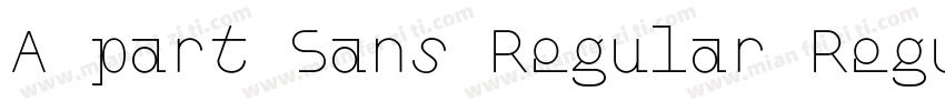 A part Sans Regular Regular字体转换